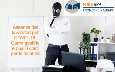 Assenze dei lavoratori per Covid-19: Come gestirle e quali i costi per le aziende