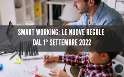 Smart working: le nuove regole dal 1° settembre 2022