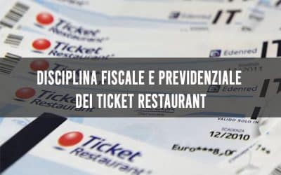 Disciplina fiscale e previdenziale dei Ticket Restaurant